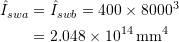 \begin{align*}\hat{I}_{swa} &= \hat{I}_{swb} = 400\times8000^3\\&=2.048\times10^{14}\:\textup{mm}^4\end{align*}