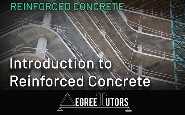 Intro to reinforced concrete | DegreeTutors.com